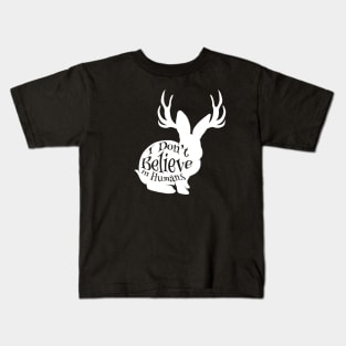 I Don't Believe in Humans - Jackalope  (Dark Colors) Kids T-Shirt